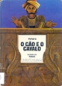 O cão e o cavalo